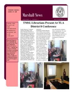 THURGOOD MARSHALL SCHOOL OF LAW Marshall News V O L U M E