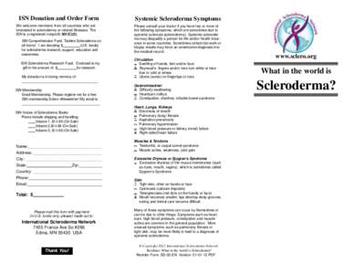 ISN Donation and Order Form We welcome members from all countries who are interested in scleroderma or related illnesses. The ISN is a registered nonprofit 501(C)(3). ISN Comprehensive Fund, Tackles Scleroderma on all fr