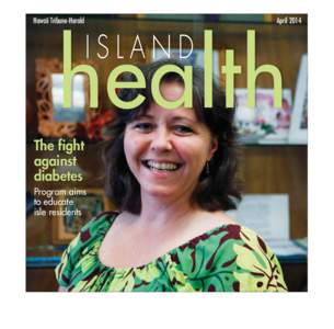APRIL 27 ISLAND HEALTH TAB.indd