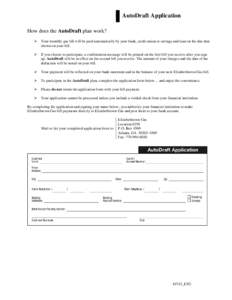 AutoDraft Application How does the AutoDraft plan work?  Your monthly gas bill will be paid automatically by your bank, credit union or savings and loan on the due date shown on your bill.