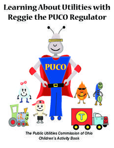 Learning About Utilities with Reggie the PUCO Regulator PUCO  The Public Utilities Commission of Ohio