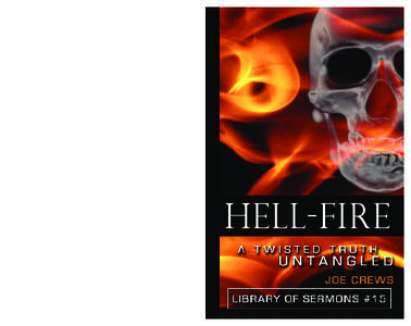 HELL-FIRE P.O. Box 1058 • Roseville, CA[removed]ISBN[removed]  Library of Sermons