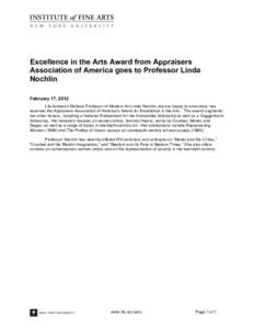 Excellence in the Arts Award from Appraisers Association of America goes to Professor Linda Nochlin February 17, 2012 Lila Acheson Wallace Professor of Modern Art Linda Nochlin, we are happy to announce, has received the