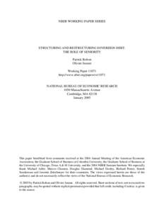 NBER WORKING PAPER SERIES  STRUCTURING AND RESTRUCTURING SOVEREIGN DEBT: THE ROLE OF SENIORITY Patrick Bolton Olivier Jeanne