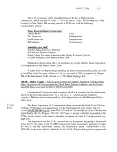 April 12, [removed]These are the minutes of the special meeting of the Texas Transportation Commission, which was held on April 12, 2011, in Austin, Texas. The meeting was called