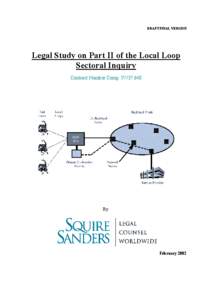 DRAFT FINAL VERSION  Legal Study on Part II of the Local Loop Sectoral Inquiry Contract Number Comp. IV[removed]