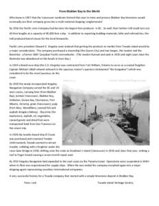 From Blubber Bay to the World Who knew in 1907 that the Vancouver syndicate formed that year to mine and process Blubber Bay limestone would eventually see their company grow into a multi-national shipping conglomerate! 