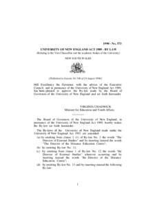 [removed]NO. 573 UNIVERSITY OF NEW ENGLAND ACT[removed]BY LAW (Relating to the Vice-Chancellor and the academic bodies of the University) NEW SOUTH WALES  [Published in Gazette No 106 of 24 August 1990]