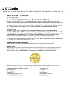 JK Audio  JK Audio, IncE 6th Street, Sandwich, IL fax www.jkaudio.com PRESS RELEASE – April 19, 2010 For Immediate Release