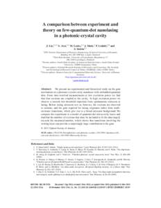 A comparison between experiment and theory on few-quantum-dot nanolasing in a photonic-crystal cavity J. Liu,1,2,3 S. Ates,1,4 M. Lorke,1,5 J. Mørk,1 P. Lodahl,2,6 and S. Stobbe2,∗ 1 DTU