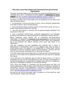 FAO policy concerning relations with International Non-governmental Organizations The policy concerning relations with International Non-governmental Organizations is in FAO Basic Texts, Part P. It establishes the criter