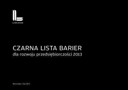 CZARNA LISTA BARIER  dla rozwoju przedsiębiorczości 2013 Warszawa, maj 2013