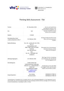 Thinking Skills Assessment - TSA  Termin: Ort: Gebühr: Anmeldeschluss beim
