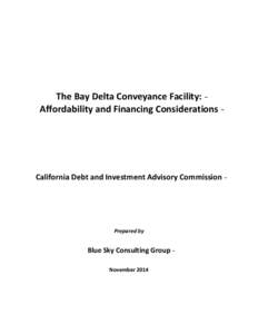 The Bay Delta Conveyance Facility: Affordability and Financing Considerations, California Debt and Investment Advisory Commission