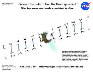 Connect the dots to find the Dawn spacecraft  National Aeronautics and Space Administration  When done, you can color the solar arrays (wings) dark blue.