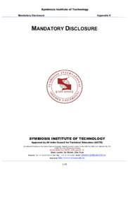 Symbiosis Institute of Technology / All India Engineering Entrance Examination / Symbiosis Institute of Business Management / Symbiosis Centre for Management and Human Resource Development / Maulana Azad National Institute of Technology /  Bhopal / Education in Pune / Education in India / Symbiosis Society
