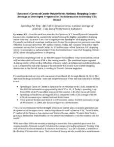 Syracuse’s Carousel Center Outperforms National Shopping Center Average as Developer Prepares for Transformation to Destiny USA Brand Spending Per Trip - $[removed]in Syracuse versus national average of $[removed]Tops Li