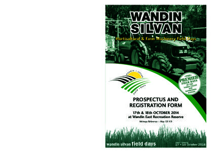 WSFD Prospectus 2014_WSFD Prospectus:34 PM Page 1  Horticultural & Farm Machinery Field Days WANDIN EAST