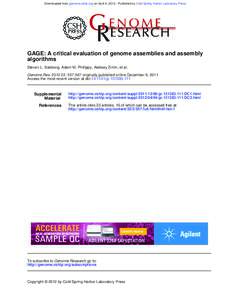 Downloaded from genome.cshlp.org on April 4, Published by Cold Spring Harbor Laboratory Press  GAGE: A critical evaluation of genome assemblies and assembly algorithms Steven L. Salzberg, Adam M. Phillippy, Alekse