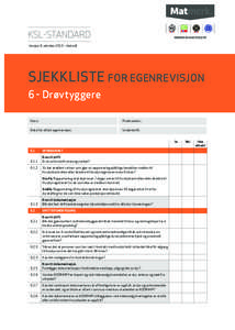 KSL-standard Versjon 9, oktober 2013 – bokmål SJEKKLISTE For eGENREVISJON 6 - Drøvtyggere	 Navn: