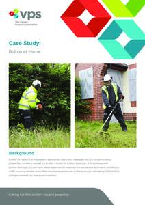 The Vacant Property Specialists Case Study: Bolton at Home