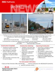 Construction Update — November[removed]Construction on the commuter rail maintenance facility—Oct. 21, 2014 Rail construction and road reconstruction in Arvada –Oct. 21, 2014