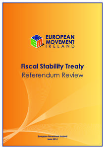 Fiscal Stability Treaty Referendum Review European Movement Ireland June 2012