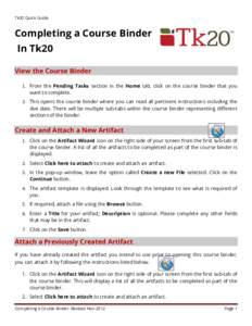 Tk20 Quick Guide  Completing a Course Binder In Tk20 View the Course Binder 1. From the Pending Tasks section in the Home tab, click on the course binder that you
