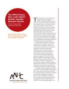 The HIPAA Privacy Rule: Lacks Patient Benefit, Impedes Research Growth Mindy J. Steinberg, MPH, and Elaine R. Rubin, PhD