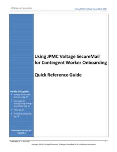 Using JPMC Voltage SecureMail QRG  Using JPMC Voltage SecureMail for Contingent Worker Onboarding Quick Reference Guide