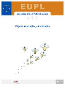 EUPL European Union Public Licence v.1.1  Ohjeita käyttäjille ja kehittäjille