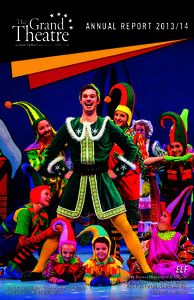 A N N U A L R E POR T[removed]ELF Liam Tobin and members of the cast in The Grand Theatre’s production of Elf. – Mary Tweedale photo