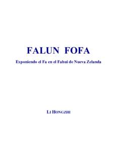 FALUN FOFA Exponiendo el Fa en el Fahui de Nueva Zelanda LI HONGZHI  Exponiendo el Fa en el Fahui de Nueva Zelanda