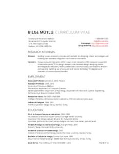 BILGE MUTLU, CURRICULUM VITAE University of Wisconsin–Madison  Department of Computer Sciences  1210 West Dayton Street  Madison, WIUSA