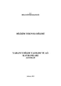 T.C. MĠLLÎ EĞĠTĠM BAKANLIĞI BĠLĠġĠM TEKNOLOJĠLERĠ  YABANCI DĠLDE YAZILIM VE AĞ