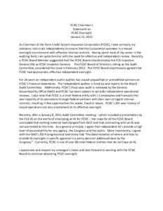 FCSIC Chairman’s Statement on FCSIC Oversight January 15, 2015 As Chairman of the Farm Credit System Insurance Corporation (FCSIC), I take seriously my statutory role to act independently to ensure that the Corporation