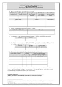 Individual Funding Request Application Form Early Access Programme Direct Acting Retroviral treatment for Hepatitis C 1. Patient identifier (One of the following is required) GMS Number Drugs Payment