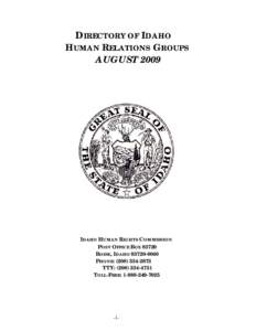 DIRECTORY OF IDAHO HUMAN RELATIONS GROUPS AUGUST 2009 IDAHO HUMAN RIGHTS COMMISSION POST OFFICE BOX 83720