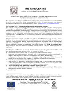 Human migration / British nationality law / Nationality law / Indefinite leave to remain / Internal Market / National Insurance number / Romanians / Romania / Directive 2004/38/EC on the right to move and reside freely / Europe / Immigration to the United Kingdom / European Union law