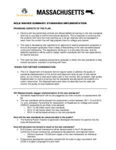 NCLB WAIVER SUMMARY: STANDARDS IMPLEMENTATION PROMISING ASPECTS OF THE PLAN:  Districts with low-performing schools are offered additional training on the new standards and how to use data to inform instructional deci