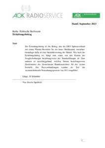 Stand: September 2013 Reihe: Politische Stichworte Erstattungsbetrag Text: Der Erstattungsbetrag ist der Betrag, den der GKV-Spitzenverband
