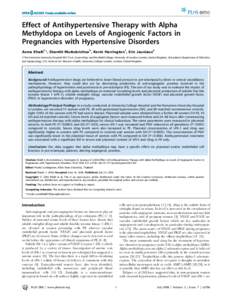 Effect of Antihypertensive Therapy with Alpha Methyldopa on Levels of Angiogenic Factors in Pregnancies with Hypertensive Disorders Asma Khalil1*, Shanthi Muttukrishna2, Kevin Harrington1, Eric Jauniaux2 1 The Homerton U