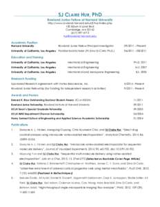 SJ CLAIRE HUR, PhD  Rowland Junior Fellow at Harvard University http://www.rowland.harvard.edu/rjf/hur/index.php 100 Edwin H Land Blvd Cambridge, MA 02142