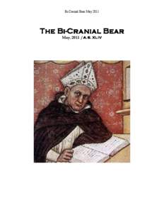 Bi-Cranial Bear May[removed]The BiBi-Cranial Bear May, [removed]A.S. XLIV  Bi-Cranial Bear May 2011