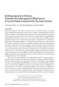 Building Capacity to Enhance Protected Area Management Effectiveness: A Current Needs Assessment for the Asian Context A.W. Don Carlos, T.L. Teel, M.J. Manfredo, and V.B. Mathur Introduction