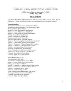 FLORIDA KEYS NATIONAL MARINE SANCTUARY ADVISORY COUNCIL[removed]Overseas Highway, Islamorada, FL[removed]Tuesday, July 9, 2013 FINAL MINUTES The Florida Keys National Marine Sanctuary Advisory Council met on Tuesday, July 9,