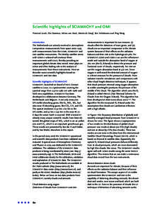 Scientific highlights of SCIAMACHY and OMI Pieternel Levelt, Piet Stammes, Mirna van Hoek, Martin de Graaf, Ben Veihelmann and Ping Wang Introduction The Netherlands are actively involved in atmospheric composition measu