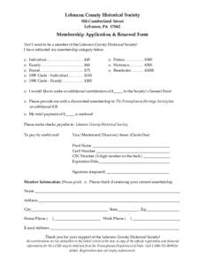 Lebanon County Historical Society 924 Cumberland Street Lebanon, PAMembership Application & Renewal Form Yes! I want to be a member of the Lebanon County Historical Society!