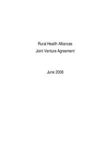 Rural Health Alliances Joint Venture Agreement June 2008  CONTENTS