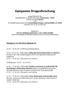 Symposion Drogenforschung ausgerichtet durch die Spezialbibliothek zu Alkohol und Drogen ICAA Library – DATA und das An-Institut MISTEL zum 35. BundesDrogenKongress des Fachverbandes Drogen- und Suchthilfe e.V. (FDR)